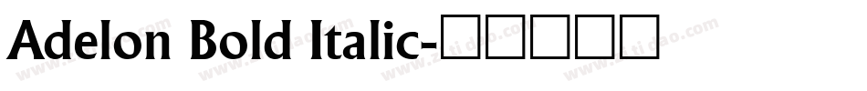 Adelon Bold Italic字体转换